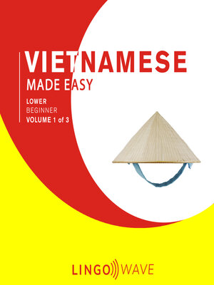 cover image of Vietnamese Made Easy: Lower Beginner, Volume 1 of 3